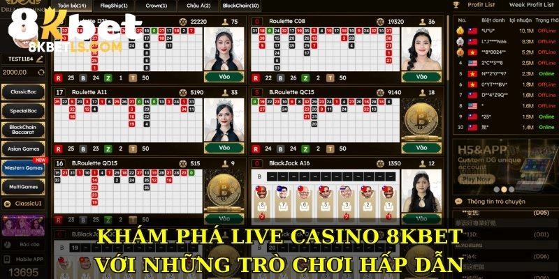 Khám phá Live Casino 8KBET với những trò chơi hấp dẫn